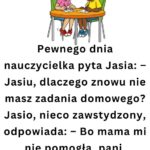 dowcipy o jasiu w szkole